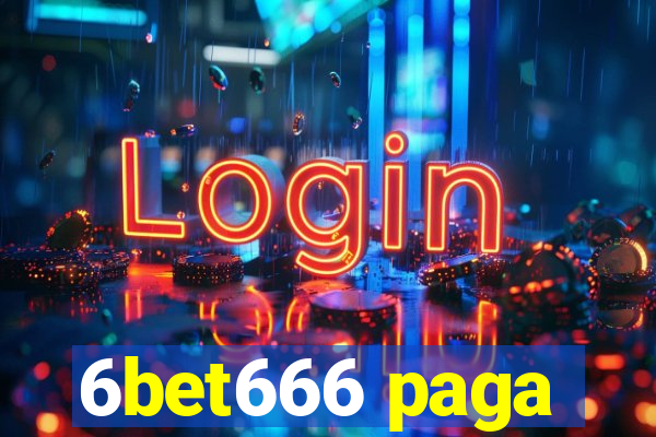 6bet666 paga